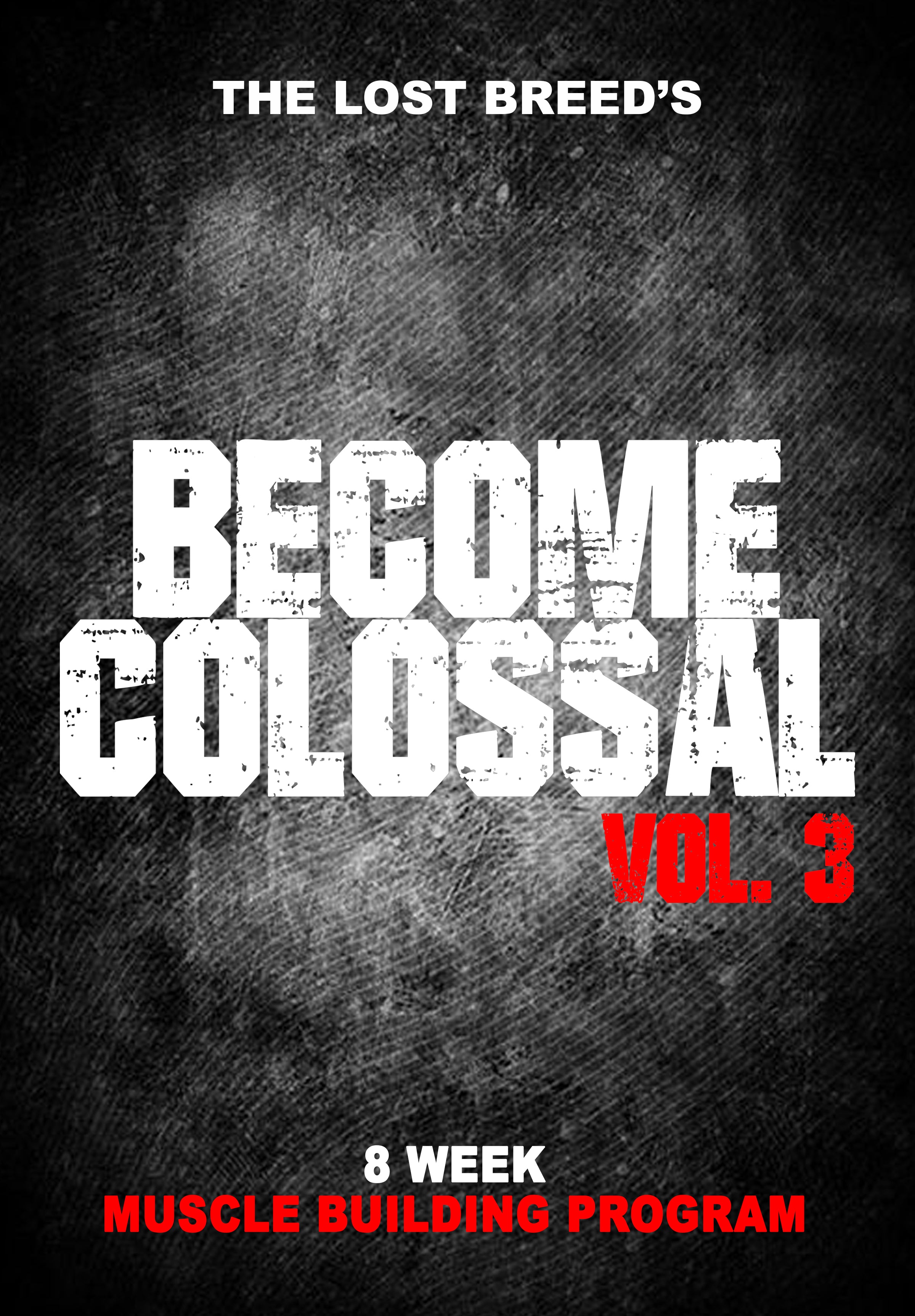 Become Colossal Vol.3